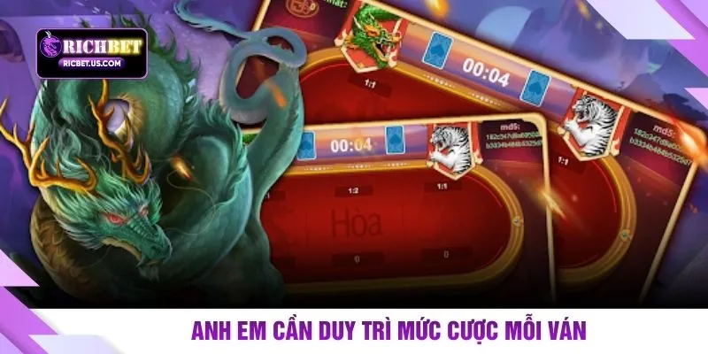 Anh em cần duy trì mức cược mỗi ván