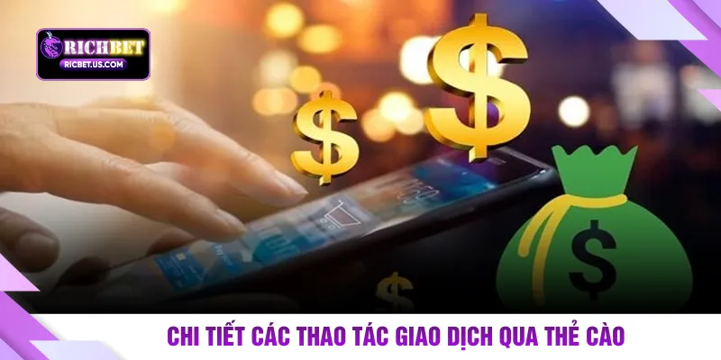 Chi tiết các thao tác giao dịch qua thẻ cào