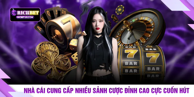 Nhà cái cung cấp nhiều sảnh cược đỉnh cao cực cuốn hút