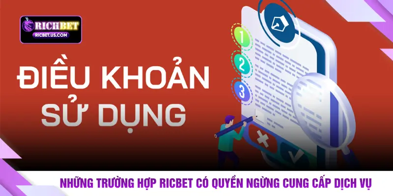 Những trường hợp RICBET có quyền ngừng cung cấp dịch vụ