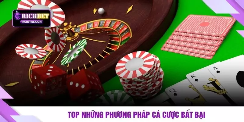 Top những phương pháp cá cược bất bại